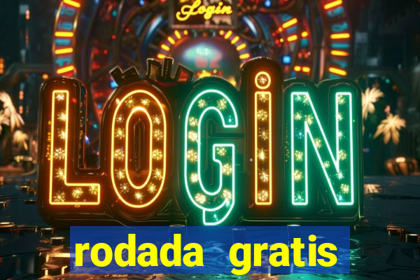 rodada gratis estrela bet